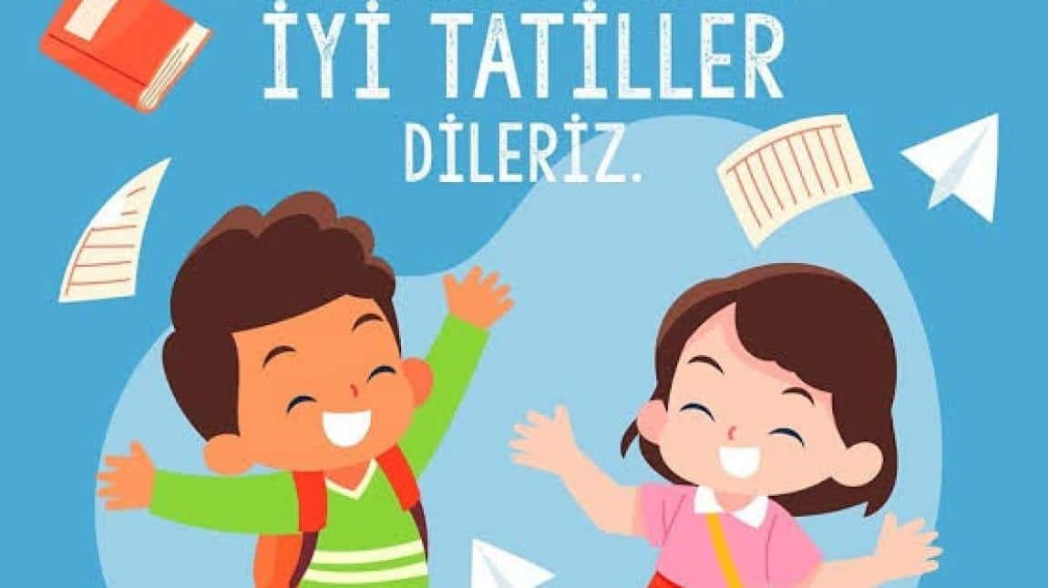 YAZ TATİLİNE GİRDİK